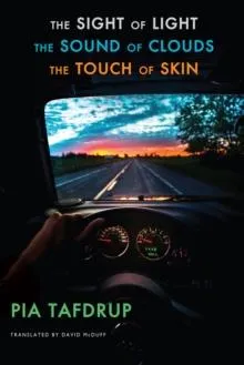 Sight of Light • The Sound of Clouds • The Touch of Skin