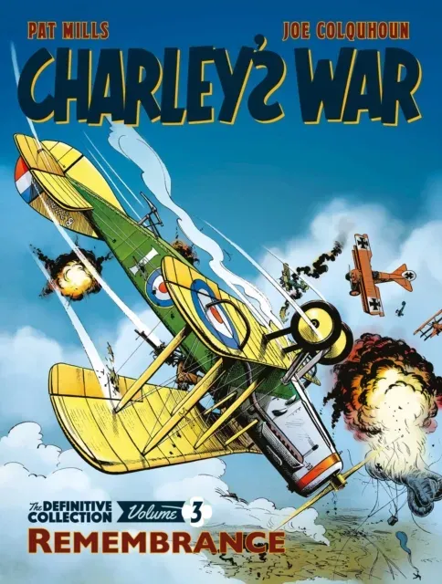 Charley's War: The Definitive Collection, Volume Three : Remembrance