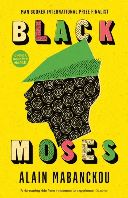 Black Moses : Longlisted for the International Man Booker Prize 2017