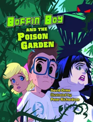 Boffin Boy and The Poison Garden