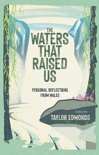 Waters That Raised Us