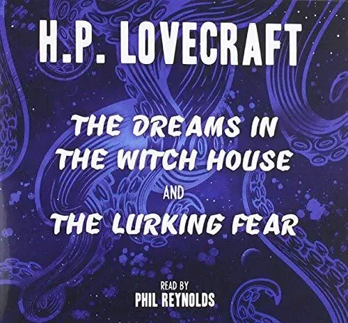 Dreams in the Witch House & The Lurking Fear