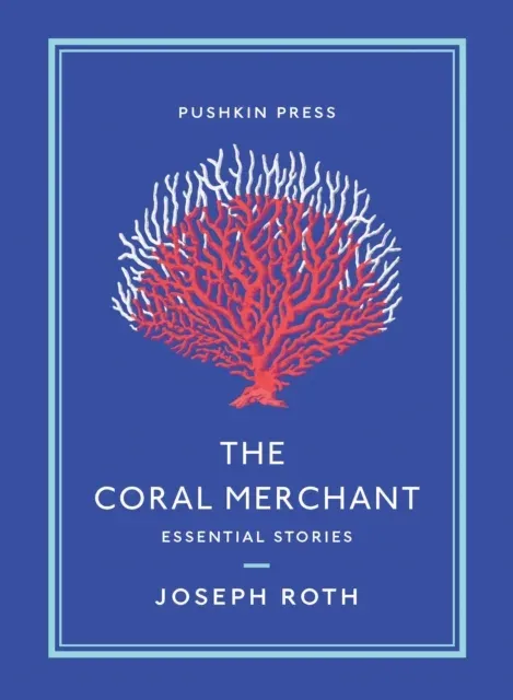 The Coral Merchant: Essential Stories