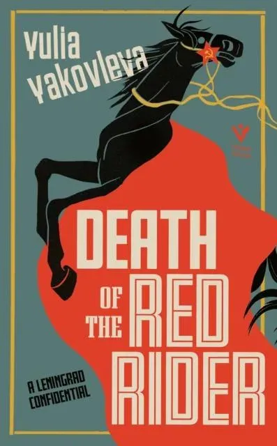 Death of the Red Rider: A Leningrad Confidential