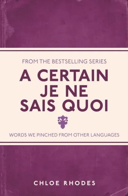 Certain Je Ne Sais Quoi