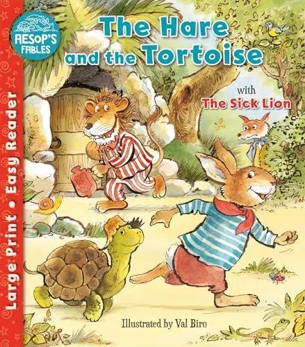 Hare and the Tortoise & The Sick Lion