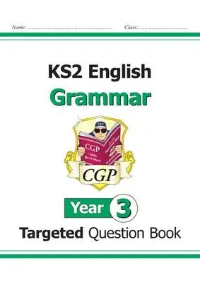 KS2 English Year 3 Grammar Targeted Question Book (with Answers)
