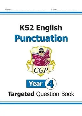 KS2 English Year 4 Punctuation Targeted Question Book (with Answers)