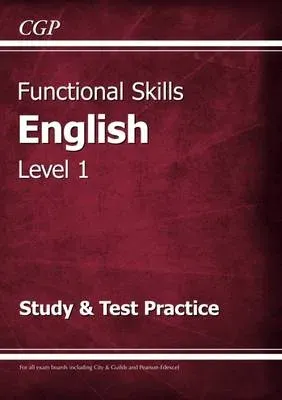 Functional Skills English Level 1 - Study & Test Practice