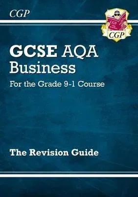 GCSE Business AQA Revision Guide (with Online Edition, Videos & Quizzes)