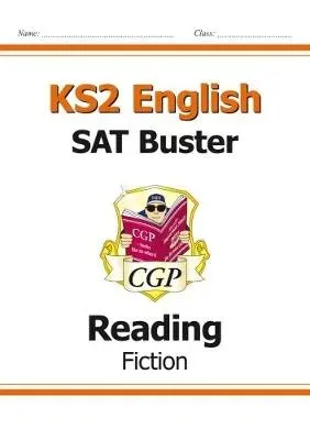 KS2 English Reading SAT Buster: Fiction - Book 1 (for the 2026 tests)