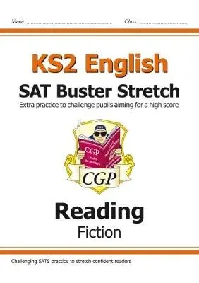 KS2 English Reading SAT Buster Stretch: Fiction (for the 2026 tests)