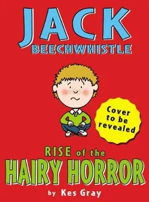 Jack Beechwhistle: Rise Of The Hairy Horror