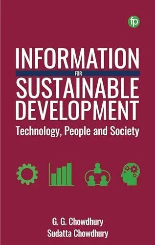 Information for Sustainable Development : Technology, People and Society