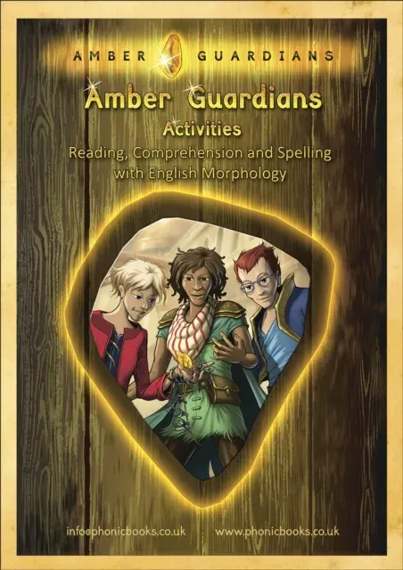 Phonic Books Amber Guardians Activities : Suffixes, prefixes and root words