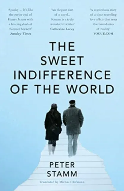 Sweet Indifference of the World