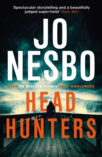 Headhunters : 'Keeps the twists and shocks coming hard and fast' Metro