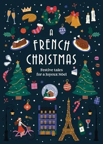 A French Christmas : Festive Tales for a Joyeux Noël