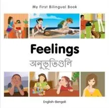 My First Bilingual Book - Feelings (English-Bengali)
