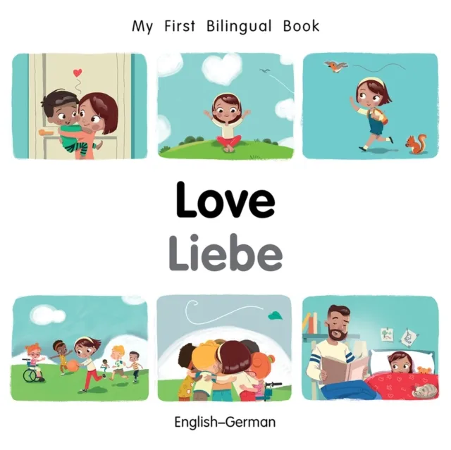My First Bilingual BookLove (EnglishGerman)