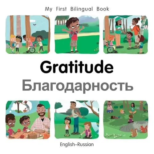 My First Bilingual BookGratitude (EnglishRussian)