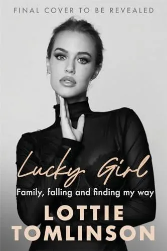Lucky Girl: My Journey from Heartbreak to Healing