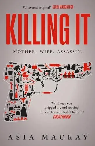 Killing It: An addictive thriller with a heroine to kill for...