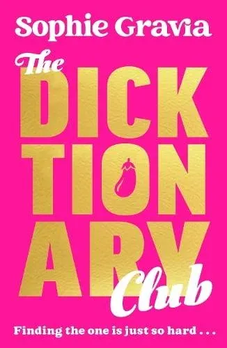 The Dicktionary Club: A hilarious and sexy new read from the bestselling author of A Glasgow Kiss