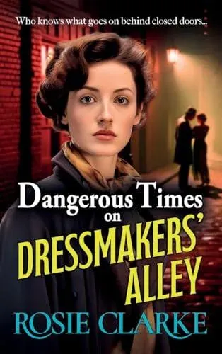Dangerous Times on Dressmakers' Alley