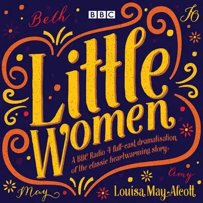 Little Women : BBC Radio 4 full-cast dramatisation
