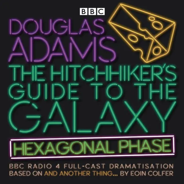 The Hitchhiker's Guide to the Galaxy: Hexagonal Phase : And Another Thing...
