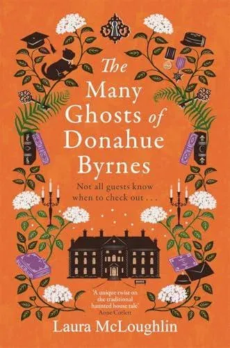 The Many Ghosts of Donahue Byrnes: Not all ghosts know when to check out...