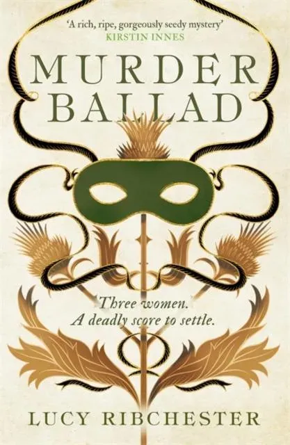 Murder Ballad: A gripping mystery of desire, betrayal and secrets set in the musical world of 18th century Edinburgh