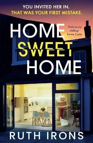 Home Sweet Home: A twisty new domestic thriller from the author of THE PERFECT GUEST