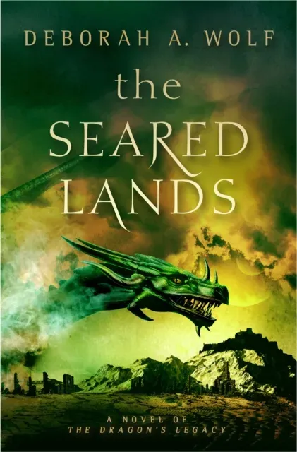Seared Lands (The Dragon's Legacy Book 3)