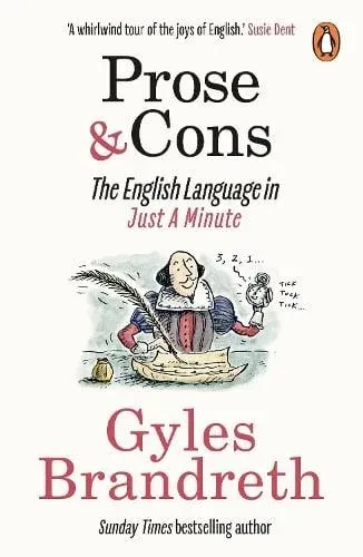 Prose & Cons : The English Language in Just A Minute