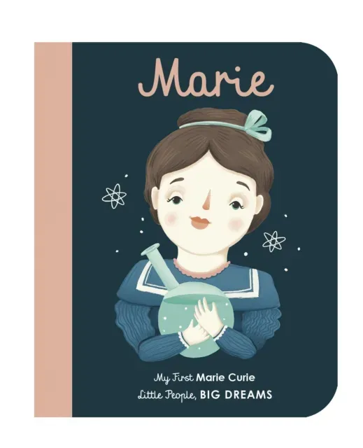 Marie Curie : My First Marie Curie [BOARD BOOK]