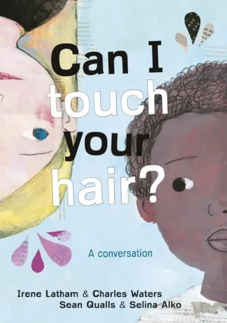 Can I Touch Your Hair? : A conversation