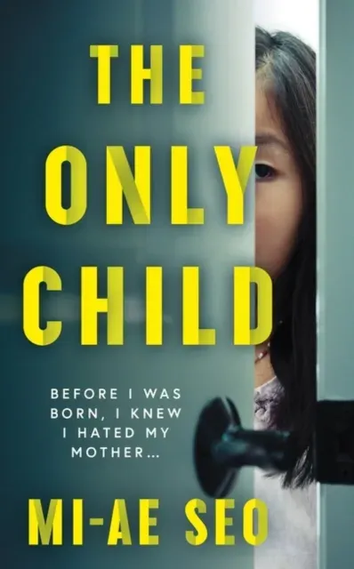 The Only Child : 'An eerie, electrifying read.' Josh Malerman, author of Bird Box