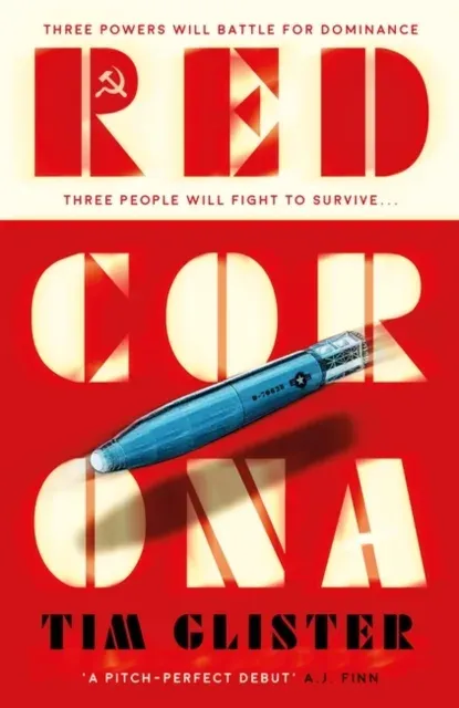 Red Corona : A Richard Knox Spy Thriller: 'A thriller of true ambition and scope.' Lucie Whitehouse