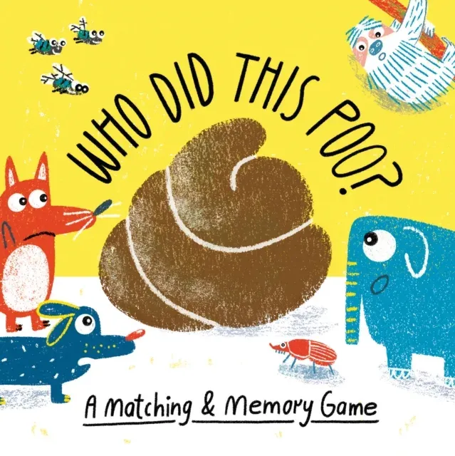 Who Did This Poo? : A Matching & Memory Game