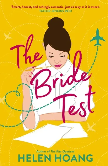 The Bride Test : Spicy romance from the author of The Kiss Quotient 'As sexy as it is sweet' Taylor Jenkins Reid