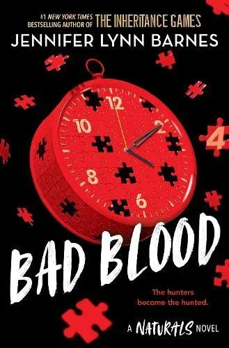 The Naturals: The Naturals: Bad Blood, Book 4 : cold cases get hot in the unputdownable mystery series from the bestselling author of The Inheritance Games