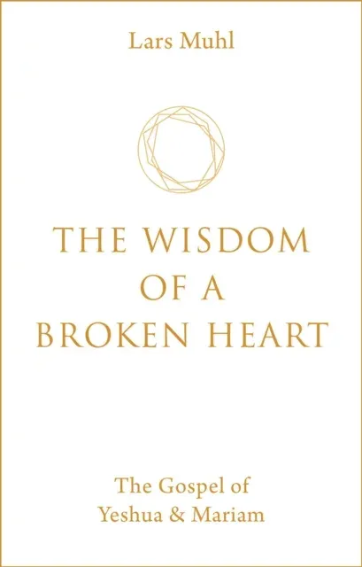 Wisdom of a Broken Heart