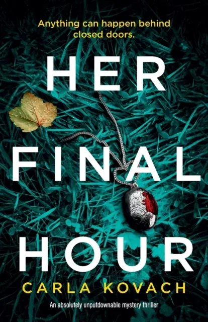 Her Final Hour: An absolutely unputdownable mystery thriller