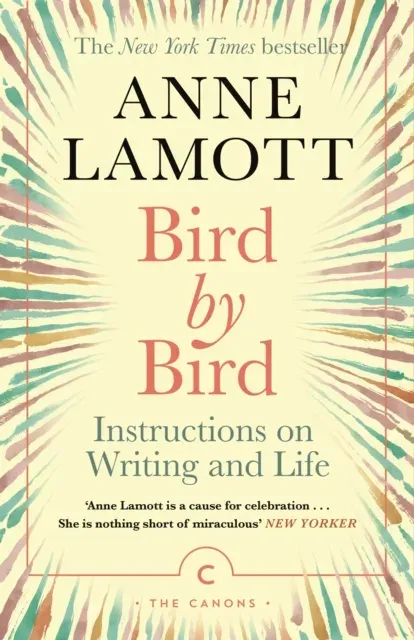 Bird by Bird: Instructions on Writing and Life
