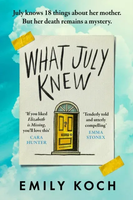 What July Knew : Will you discover the truth in this summer's most heart-breaking mystery?