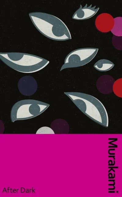 After Dark : Murakami's atmospheric masterpiece, now in a deluxe gift edition