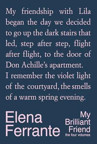 My Brilliant Friend: The Four Volumes