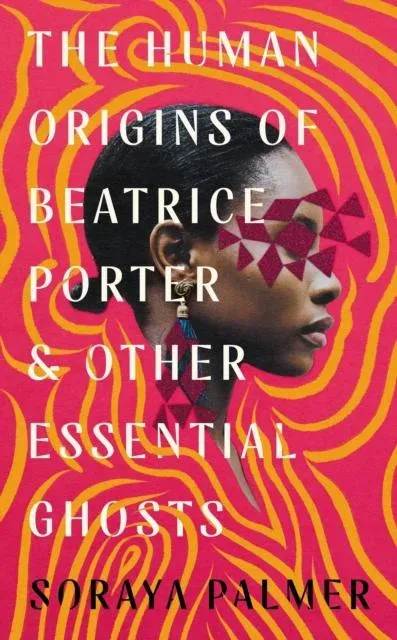 The Human Origins of Beatrice Porter and Other Essential Ghosts